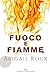 Fuoco e fiamme (Armi e bagagli Vol. 9) (Italian Edition)