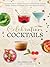 Celebration Cocktails: Outstanding Batch Cocktails and Individual Drinks for Holidays, Parties, Birthdays, Weddings, and Other Festive Occasions
