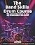 The Band Skills Drum Course...