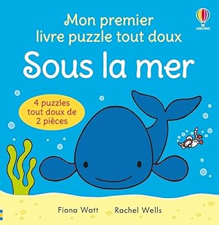 Sous la mer - Mon premier livre puzzle tout doux - Dès 1 an