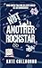 Not Another Rockstar: A Roc...
