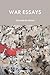 War Essays by Zainab Bahrani