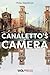 Canaletto's Camera