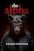 the alpha (the alpha (Book ...