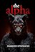the alpha (the alpha by Darren Stephens
