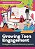 Growing Teen Engagement: Strategies to Captivate Secondary Learners (AASL Standards-Based Learning)