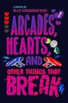 Arcades, Hearts, ...