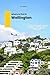 Where to Live in Wellington, New Zealand by Tim Stokes