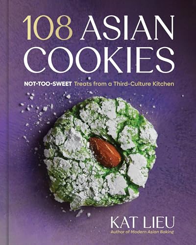 108 Asian Cookies: Not-Too-Sweet Treats from a Third-Culture Kitchen (Hardcover)