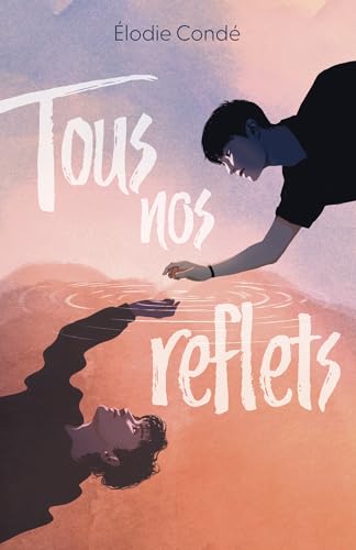 Tous nos reflets (Paperback)