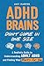 ADHD Brains Don't Come In O...
