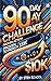 90-Day Challenge (The $100K...