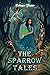 The Sparrow Tales