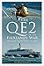 The QE2 in the Falklands War by Ronald W. Warwick