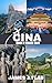 CINA GUIDA DI VIAGGIO 2025:...