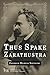 Thus Spake Zarathustra: A Book for All and None: Classic Edition Republished by North Publishers