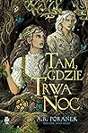 Tam, gdzie trwa noc