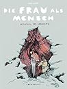 Die Frau als Mens...
