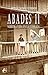 Abades 11: Nuestra vida en la corrala (Spanish Edition)