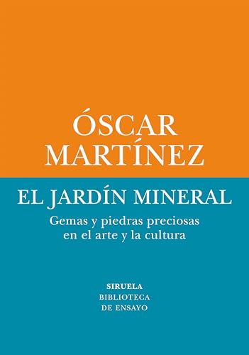 El jardín mineral (Spanish Edition)