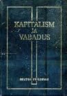 Kapitalism ja vabadus by Milton Friedman