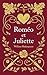Roméo et Juliette: Traduction française de la tragédie romantique classique (French Edition)