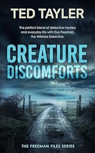 Creature Discomforts (The Freeman Files - Book 7)