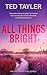 All Things Bright (The Free...
