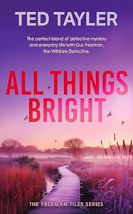 All Things Bright (The Freeman Files, #10)