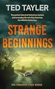 Strange Beginnings
