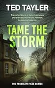 Tame the Storm
