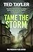 Tame the Storm (The Freeman...