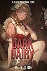 Dark Dairy: A Dar...