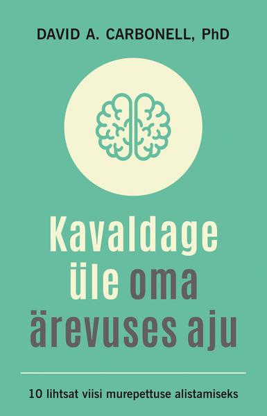 Kavaldage üle oma ärevuses aju (Paperback)