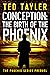 Conception (The Birth of The Phoenix)