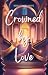 Crowned By Love: Book 1 (Th...