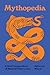 Mythopedia: A Brief Compend...