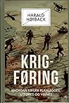 Krigføring: Hvordan kriger planlegges, utføres og vinnes