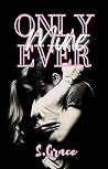 Only Ever Mine
