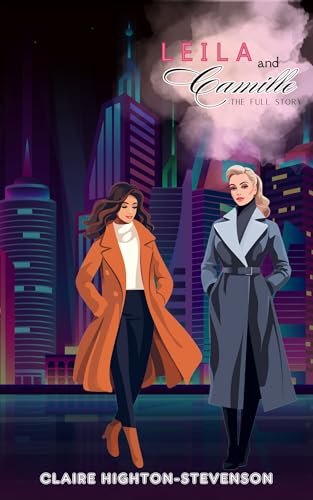 Leila & Camille: A Steamy Age-Gap Sapphic Romance (Kindle Edition)