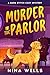 Murder in the Parlor: A Bar...