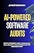 AI-Powered Software Audits:...