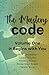 The Mastery Code: Volume I:...