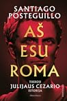 AŠ ESU ROMA. Tikr...