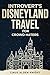 Introvert's Disneyland Trav...
