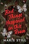 Bad Things Happen...