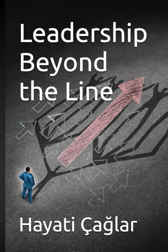 Leadership Beyond the Line (Paperback)