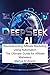 DeepSeek AI: Revolutionizin...