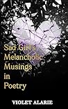 Sad Girl's Melancholic Musings in Poetry