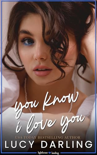 You Know I Love You (Lighthouse Landing #2)
